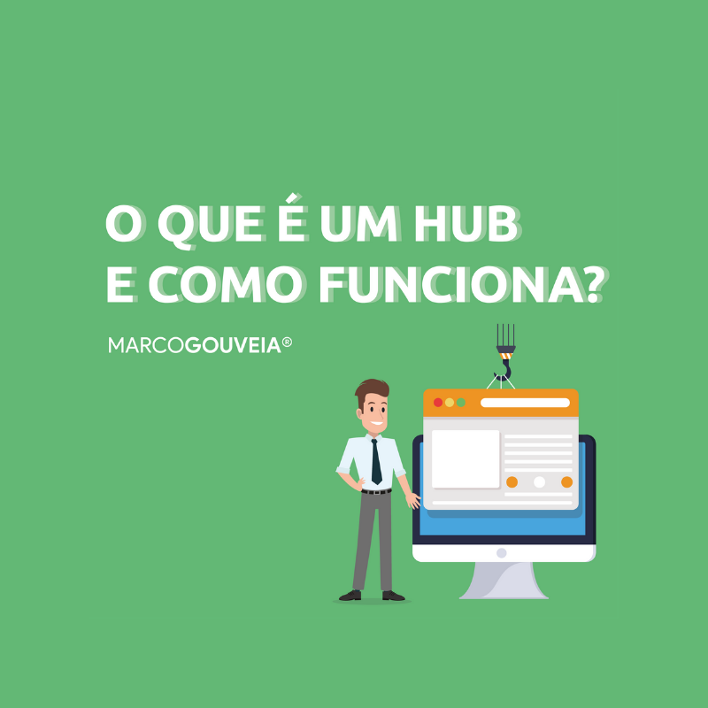 O que é o HUB?